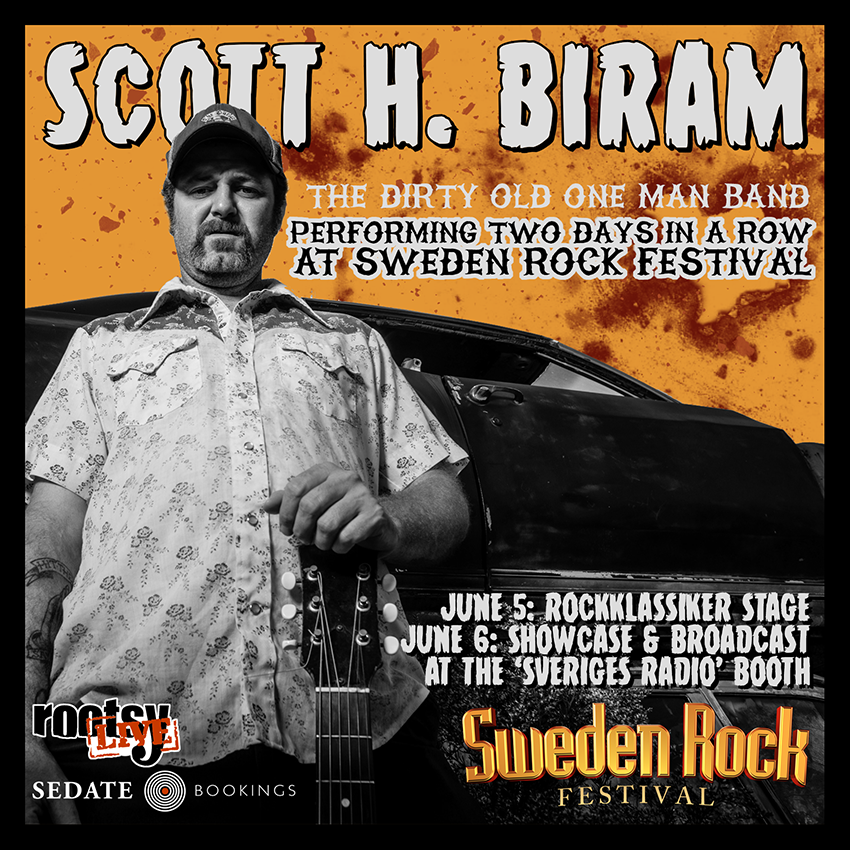 Scott H. Biram announces TWO performances at Sweden Rock Festival and more